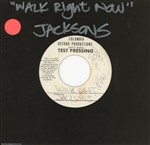 The Jacksons 1981 Walk Right Now U.S. 7-inch Test Pressing
