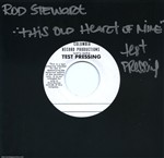 Rod Stewart 1975 This Old Heart Of Mine U.S. 7-inch Test Pressing