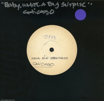 Chicago 1977 Baby What A Big Surprise Argentina 7-inch Test Pressing