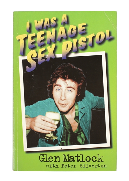 Glen Matlock 1996 Autographed Copy of "I Was A Teenage Sex Pistol"