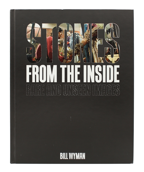 The Rolling Stones Bill Wyman Signed “Stones: From the Inside Rare & Unseen Images” Book