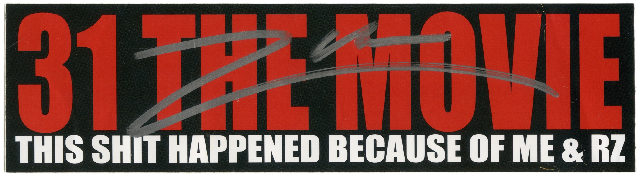 Rob Zombie 2016 Autographed 31 The Movie Bumper Sticker